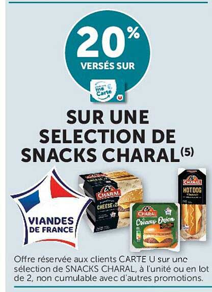 20% VERSÉS SUR SUR UNE SELECTION DE SNACKS CHARAL(5)