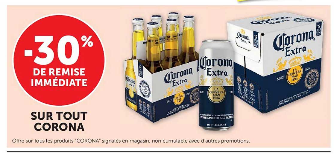 -30% DE REMISE IMMÉDIATE SUR TOUT CORONA