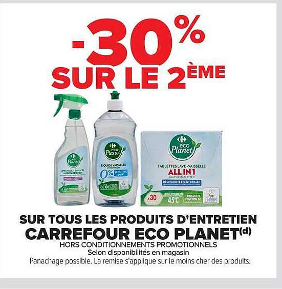 -30% SUR LE 2ÈME SUR TOUS LES PRODUITS D'ENTRETIEN CARREFOUR ECO PLANET(d)