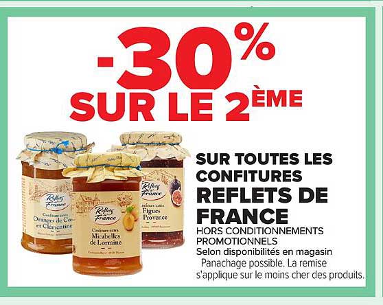 -30% SUR LE 2ÈME SUR TOUTES LES CONFITURES REFFLETS DE FRANCE