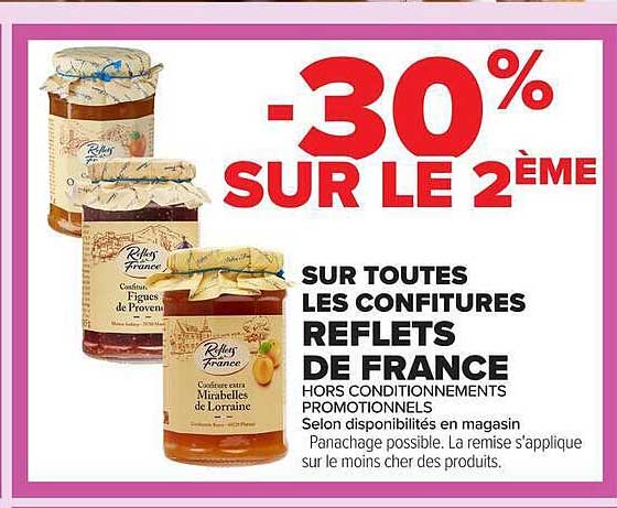 -30% SUR LE 2ÈME SUR TOUTES LES CONFITURES REFLETS DE FRANCE