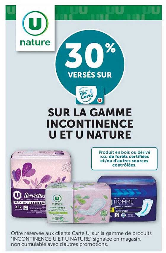 30% VERSÉS SUR SUR LA GAMME INCONTINENCE U ET U NATURE
