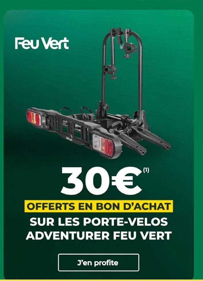 30€ OFFERTS EN BON D'ACHAT SUR LES PORTE-VELOS ADVENTURER FEU VERT