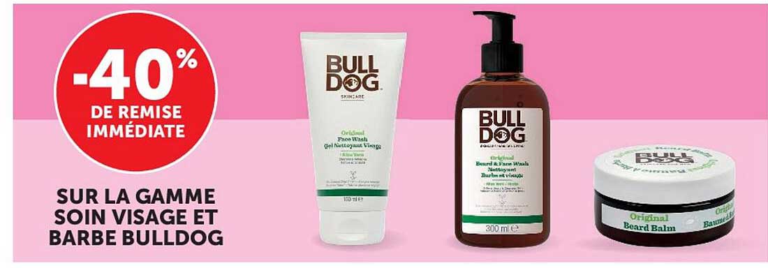 -40% DE REMISE IMMÉDIATE SUR LA GAMME SOIN VISAGE ET BARBE BULLDOG