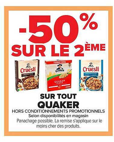 -50% SUR LE 2ÈME SUR TOUT QUAKER
