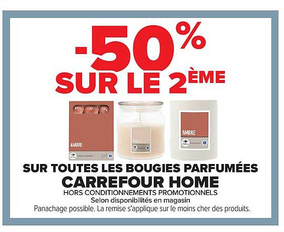 -50% SUR LE 2ÈME SUR TOUTES LES BOUGIES PARFUMÉES CARREFOUR HOME