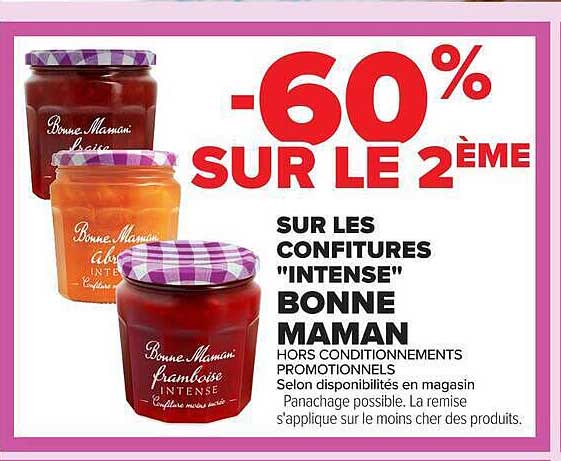 -60% SUR LE 2ÈME SUR LES CONFITURES "INTENSE" BONNE MAMAN