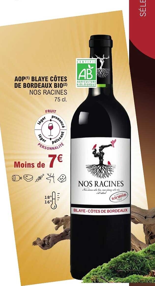 AOP(1) BLAYE CÔTES DE BORDEAUX BIO NOS RACINES 75 cl.