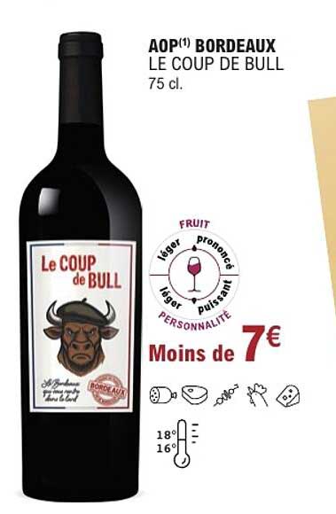 AOP(1) BORDEAUX LE COUP DE BULL 75 cl.