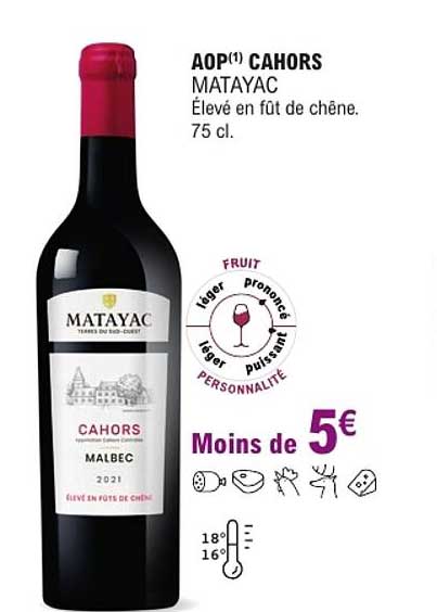 AOP(1) CAHORS MATAYAC Élevé en fût de chêne. 75 cl.