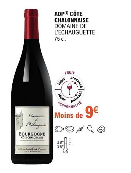 AOP¹ CÔTE CHALONNAISE DOMAINE DE L’ECHAUGUETTE 75 cl.