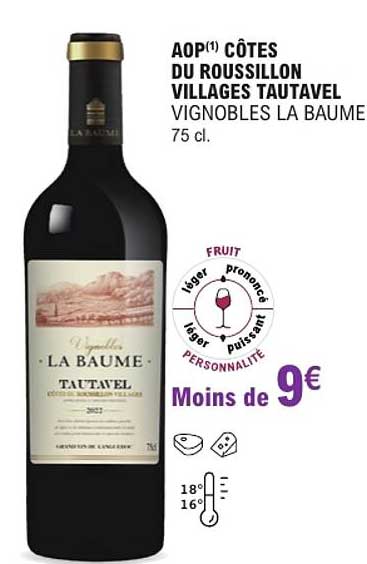 AOP(1) CÔTES DU ROUSSILLON VILLAGES TAUTAVEL VIGNOBLES LA BAUME 75 cl.