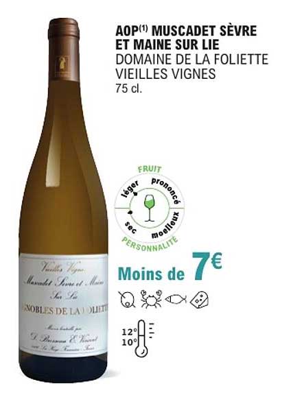 AOP(1) MUSCADET SÈVRE ET MAINE SUR LIE DOMAINE DE LA FOLIETTE VIEILLES VIGNES 75 cl.