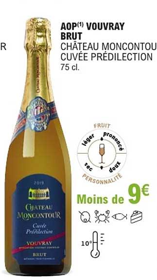 AOP(1) VOUVRAY BRUT CHÂTEAU MONCONTOUR CUVÉE PRÉDILECTION 75 cl.