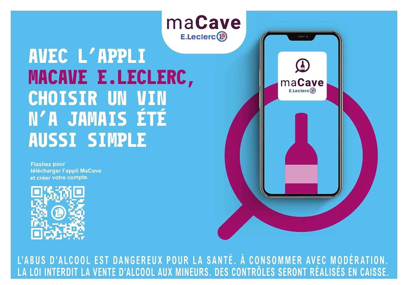 AVEC L’APPLI MACAVE E.LECLERC, CHOISIR UN VIN N’A JAMAIS ÉTÉ AUSSI SIMPLE