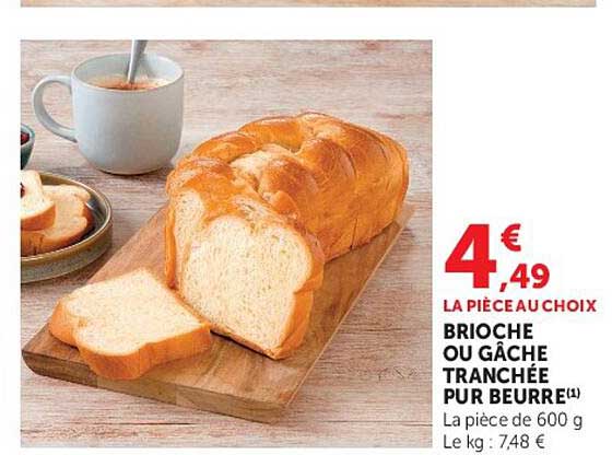 BRIOCHE OU GÂCHE TRANCHÉE PUR BEURRE