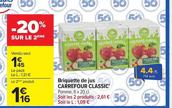 Briquette de jus CARREFOUR CLASSIC' Pomme, 6 x 20 cl. Soit les 2 produits : 2,61 € Soit le L : 1,09 €