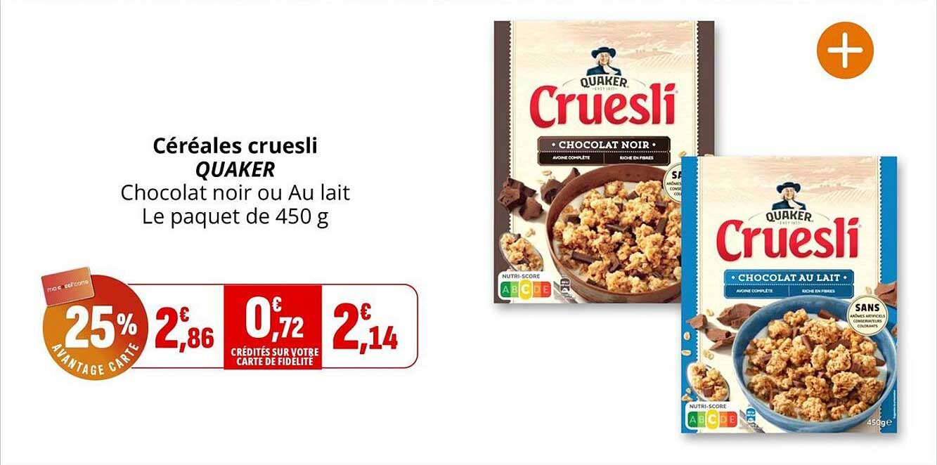 Céréales cruesli QUAKER Chocolat noir ou Au lait Le paquet de 450 g