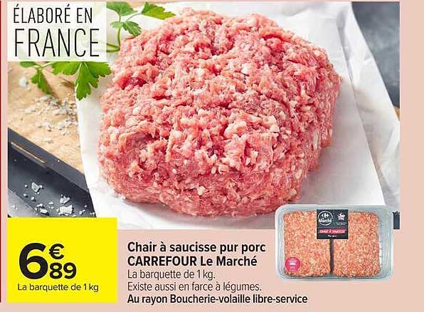 Chair à saucisse pur porc CARREFOUR Le Marché