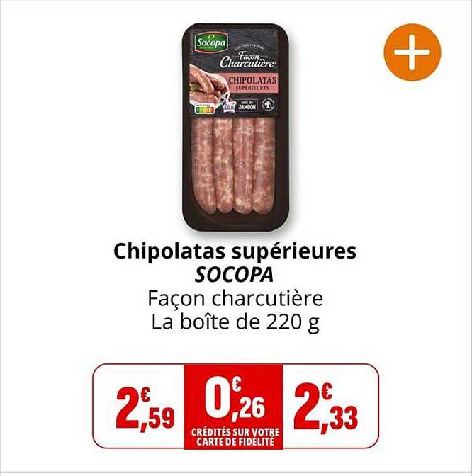 Chipolatas supérieures SOCOPA Façon charcutière La boîte de 220 g