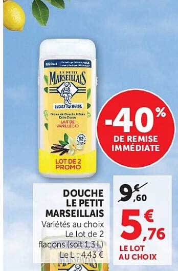 DOUCHE LE PETIT MARSEILLAIS Variétés au choix Le lot de 2 flacons (soit 1,3 L)