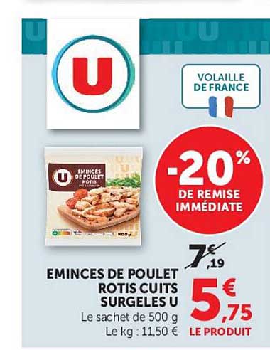 EMINCES DE POULET ROTIS CUITS SURGELES U