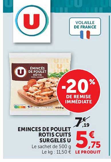 EMINCES DE POULET ROTIS CUITS SURGELES U