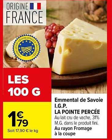 Emmental de Savoie I.G.P. LA POINTE PERCÉE