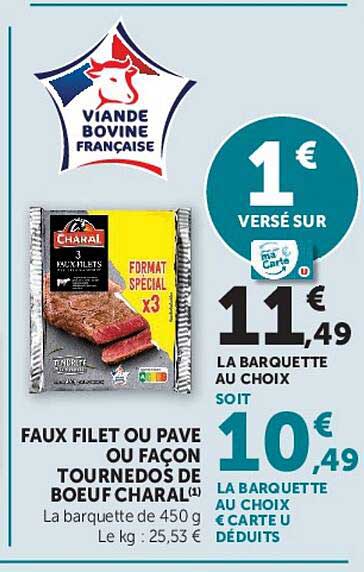 FAUX FILET OU PAVE OU FACON TOURNEDOS DE BOEUF CHARAL(1)