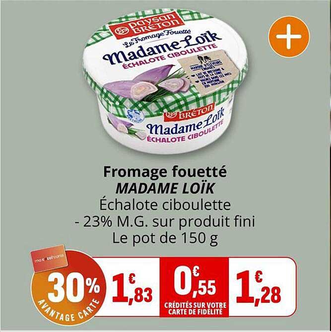 Fromage fouetté MADAME LOÏK Échalote ciboulette - 23% M.G. sur produit fini Le pot de 150 g