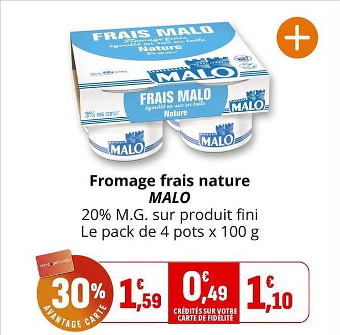Fromage frais nature MALO 20% M.G. sur produit fini Le pack de 4 pots x 100 g