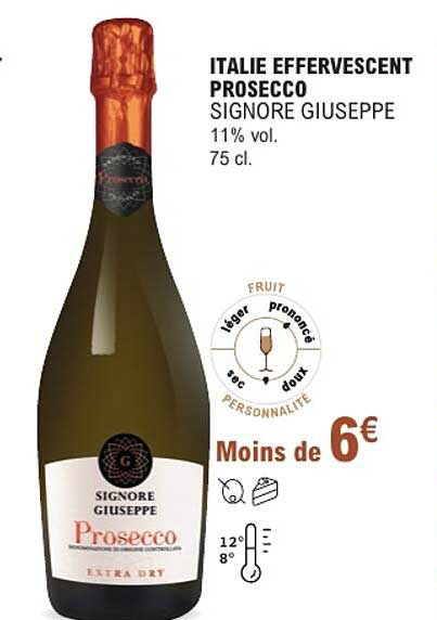 ITALIE EFFERVESCENT PROSECCO SIGNORE GIUSEPPE 11% vol. 75 cl.