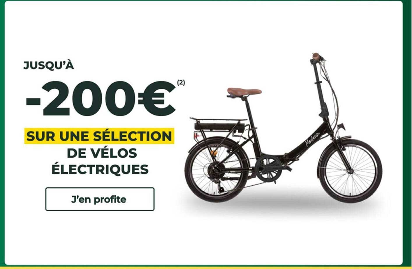 JUSQU’À -200€ SUR UNE SÉLECTION DE VÉLOS ÉLECTRIQUES