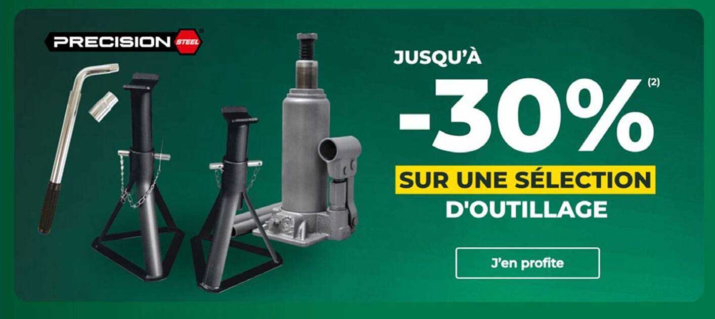 JUSQU’À -30% SUR UNE SÉLECTION D’OUTILLAGE