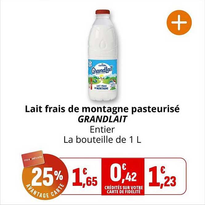 Lait frais de montagne pasteurisé GRANDLAIT Entier La bouteille de 1 L