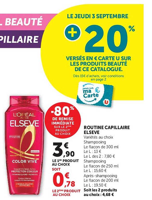 LE JEUDI 3 SEPTEMBRE +20% VERSÉS EN € CARTE U SUR LES PRODUITS BEAUTÉ DE CE CATALOGUE.