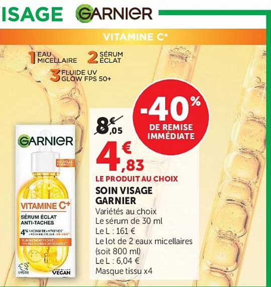 LE PRODUIT AU CHOIX SOIN VISAGE GARNIER