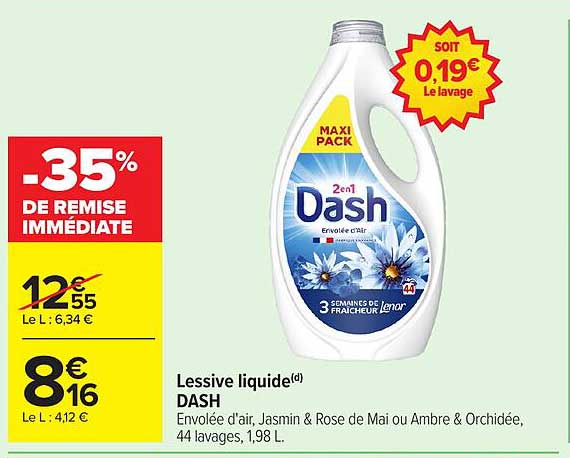 Lessive liquide DASH Envolée d’air, Jasmin & Rose de Mai ou Ambre & Orchidée, 44 lavages, 1,98 L