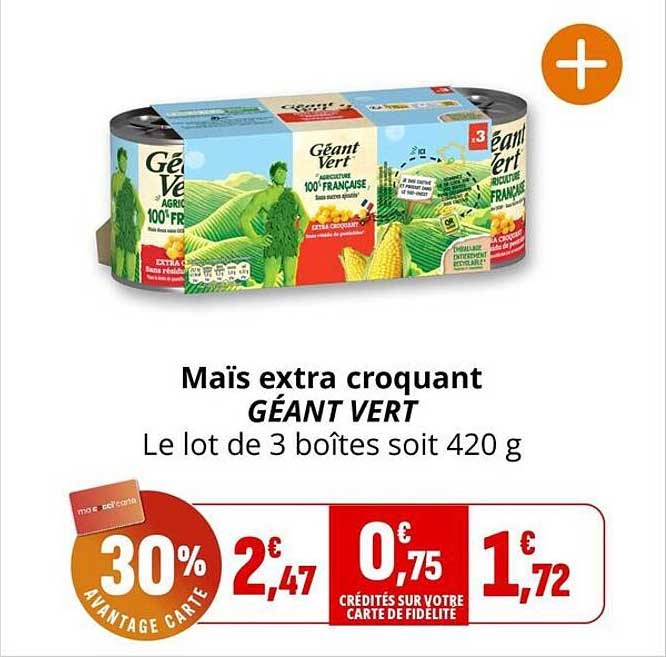 Maïs extra croquant GÉANT VERT Le lot de 3 boîtes soit 420 g