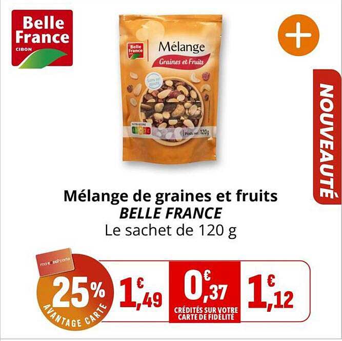 Mélange de graines et fruits BELLE FRANCE Le sachet de 120 g