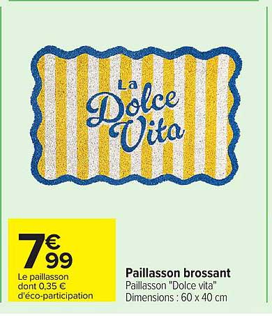 Paillasson brossant Paillasson "Dolce vita" Dimensions : 60 x 40 cm