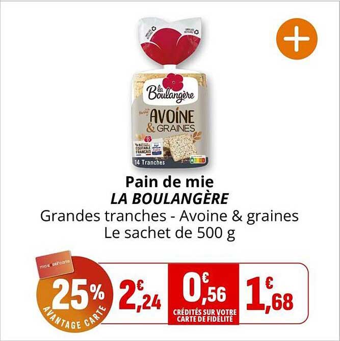 Pain de mie LA BOULANGÈRE Grandes tranches - Avoine & graines Le sachet de 500 g