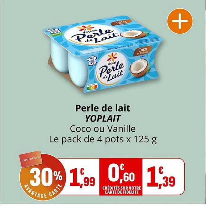 Perle de lait YOPLAIT Coco ou Vanille Le pack de 4 pots x 125 g
