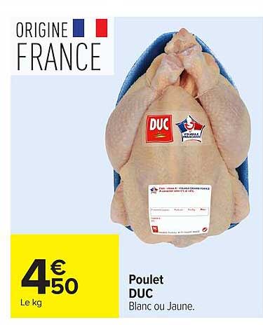 Poulet DUC Blanc ou Jaune.