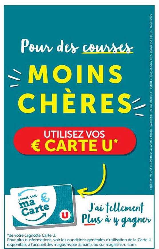 Pour des courses MOINS CHÈRES UTILISEZ VOS € CARTE U*
