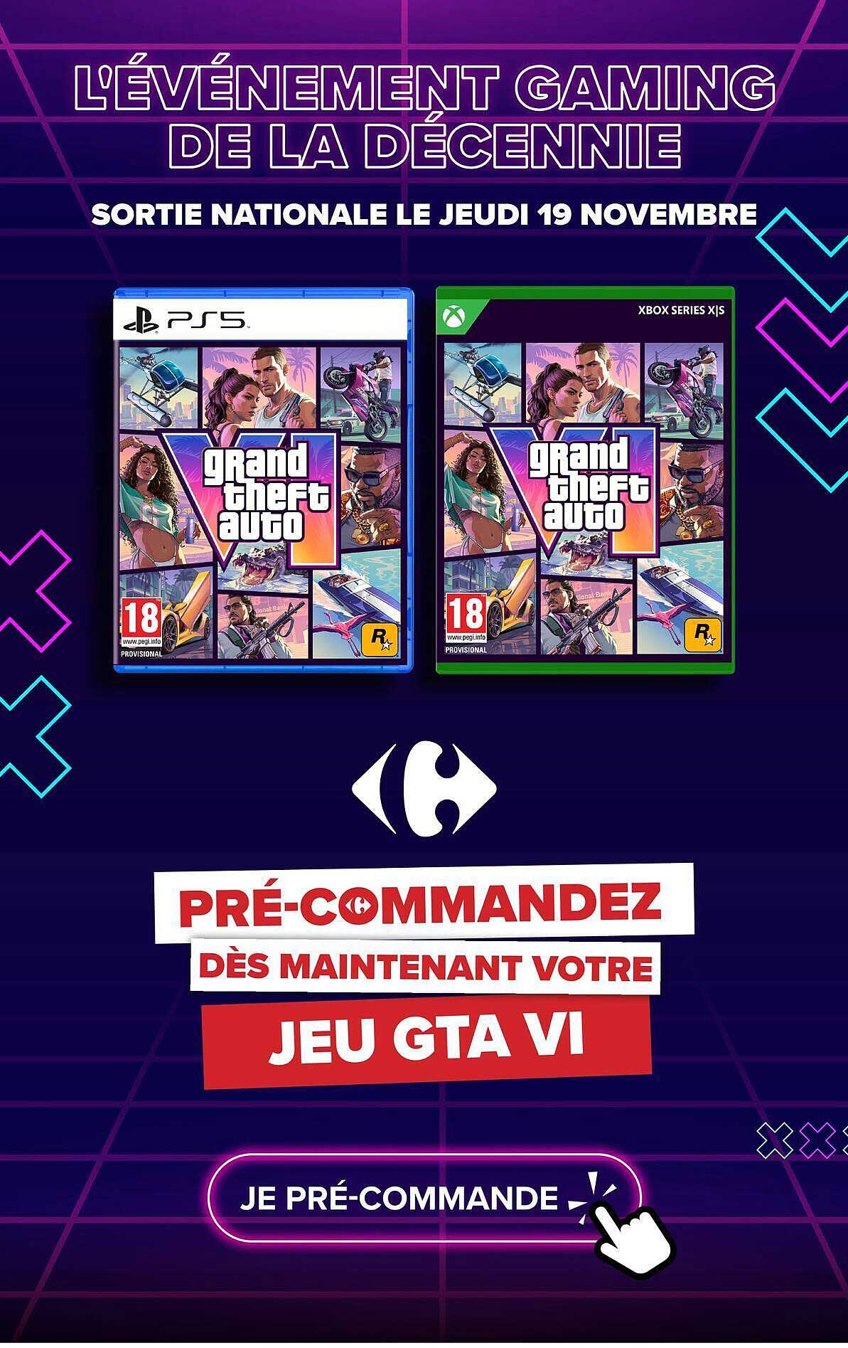 PRÉ-COMMANDEZ DÈS MAINTENANT VOTRE JEU GTA VI