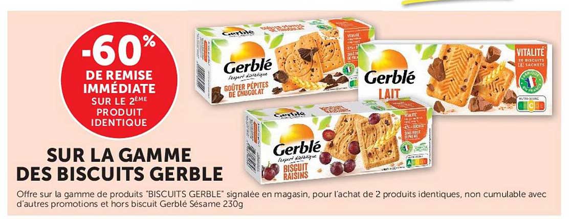 SUR LA GAMME DES BISCUITS GERBLE