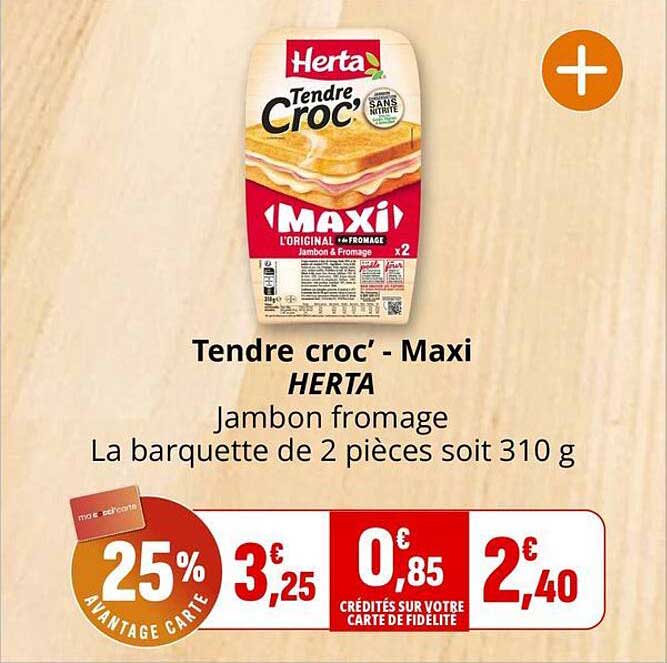 Tendre croc' - Maxi HERTA Jambon fromage La barquette de 2 pièces soit 310 g