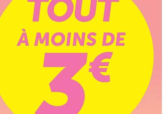 TOUT À MOINS DE 3€