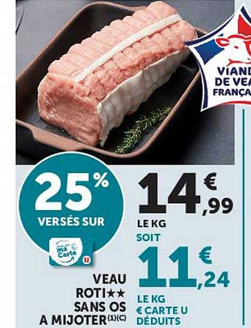 VEAU ROTI** SANS OS A MIJOTER (1)C